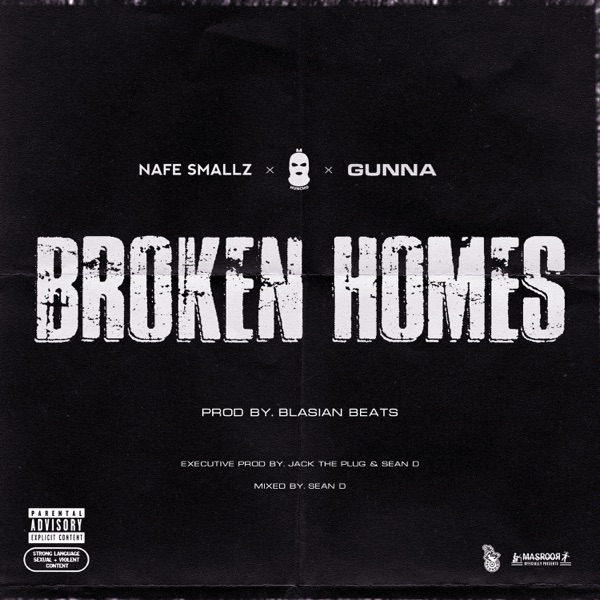Broken Homes (feat. Nafe Smallz, M Huncho & Gunna) - Single - The Plug