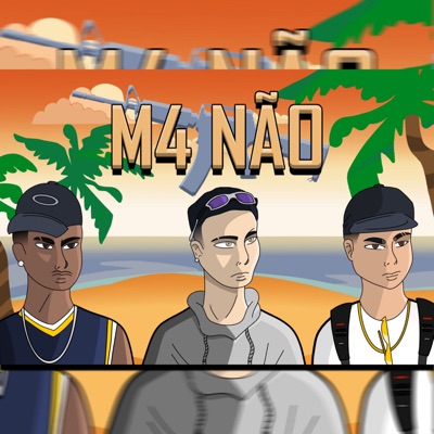 M4 Não - Single