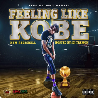 Feeling Like Kobe (feat. Dj Tremon) - Single