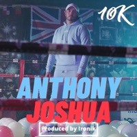 Anthony Joshua - Single - 10k Artist