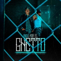 Ando Por El Ghetto (feat. Brian Juarez) - Single - Locoflow1000