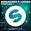 BASSJACKERS/LUCIANA - Fireflies (Record Mix)