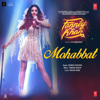Mohabbat (From "Fanney Khan") - Sunidhi Chauhan & Tanishk Bagchi