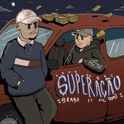 Superação (feat. Dotô Ds & DJ Bac) - Single