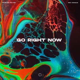 Go Right Now (with Reo Cragun) Problem Solved & Reo Cragun