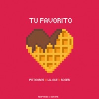 Tu Favorito - Single - Pitagoras, LIL ACE & Roger