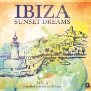 Ibiza Sunset Dreams, Vol. 4 (Compiled by DJ Zappi) - Artisti Vari
