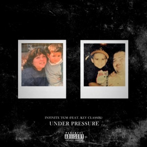 UNDER PRESSURE (feat. Kev Classik)