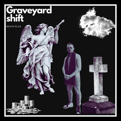 Grave yard shift - Single