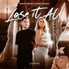 Lose It All - Single