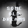 While She Sleeps While She Sleeps Some Old Dreams