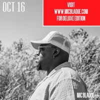 Oct 16 - Single - Mic Blaque