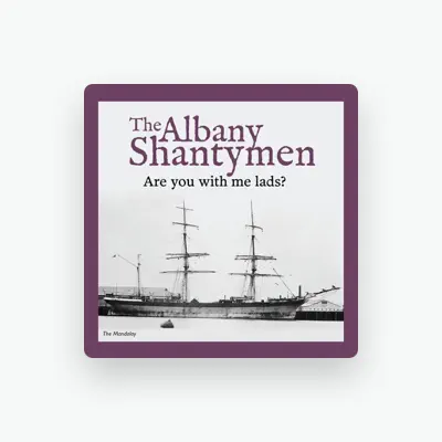 Listen to The Albany Shantymen, watch music videos, read bio, see tour dates & more!