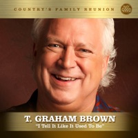 I Tell It Like It Used To Be (Nashville Series) - Single - T. Graham Brown