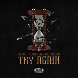 TRY AGAIN (feat. GROOVE & RED DREAD) JMURDA