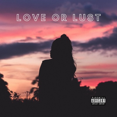 Love or Lust - Single