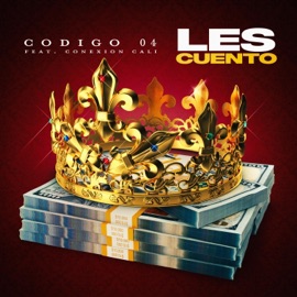Les Cuento (feat. Conexión Cali) Codigo 04
