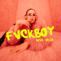 FVCKBOY - Single - ARIA VEGA