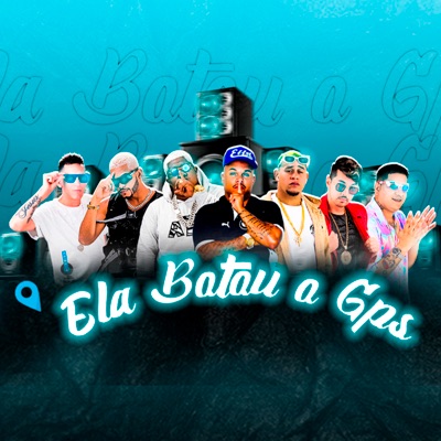 Ela Botou o Gps - Single