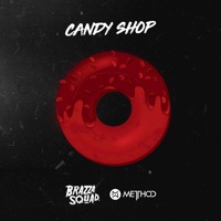 Candy Shop - Single - Brazza Squad & Metthod