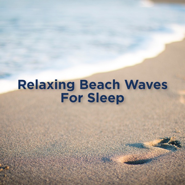 Relaxing Beach Waves Sounds for Sleep