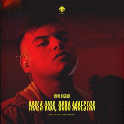 Mala vida, obra maestra (feat. Brayan Escorza) - Single