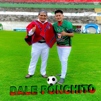 Dale Ponchito (Mushuc Runa Sporting Club) - Single