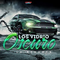 Los Vidrio Oscuro - Single - La Berunta