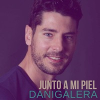 Junto a Mi Piel - Single - DANI GALERA