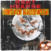 Forever Halloween - EP - Rekt Hearse