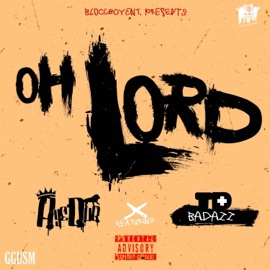 Oh Lord (feat. TD BadAzz) AyeDub