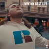 Adam Ludewig - Livin' My Best Life