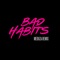 Bad Habits (MEDUZA Remix) - Ed Sheeran lyrics
