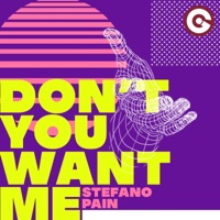 Don't You Want Me - Single - Stefano Pain
