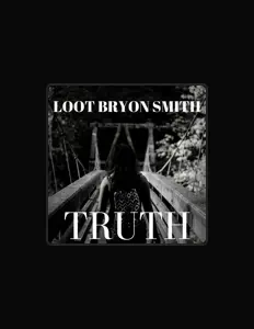 Ascolta Loot Bryon Smith, guarda video musicali, leggi la biografia, vedi le date del tour & altro!