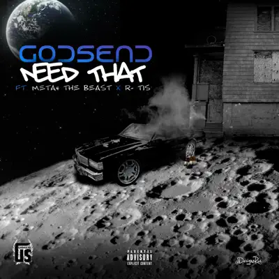Need That (feat. Meta4 The Beast & R-Tis) - Single - Godsend