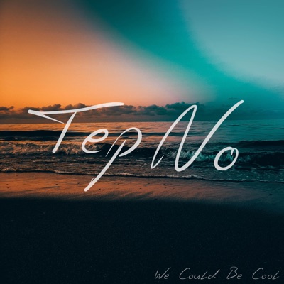 We Could Be Cool - Single