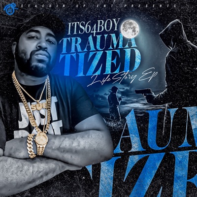 Traumatized Life Story EP