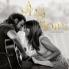 Lady Gaga & Bradley Cooper - A Star Is Born Soundtrack Grafik