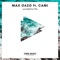 Wonderful Life (feat. Cami) - Max Oazo lyrics