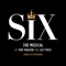 All You Wanna Do (feat. Aimie Atkinson) - SIX lyrics