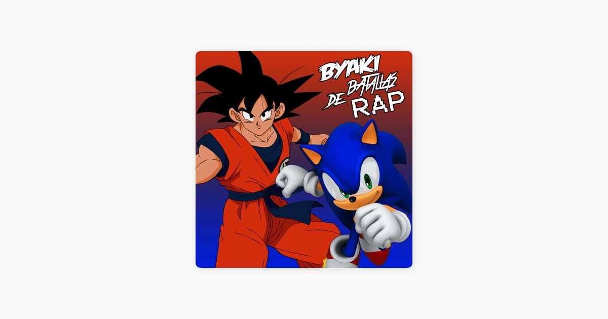 Goku Vs Sonic. Byaki Batallas De Rap. – música e letra de Byaki
