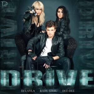 Drive (feat. Radu Sirbu & Dee-Dee) - Single