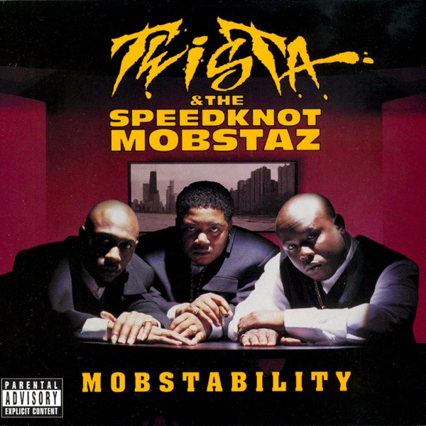 Mobstability - Twista & The Speedknot Mobstaz