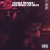 Double Trouble / Moviendo los Hilos - Single