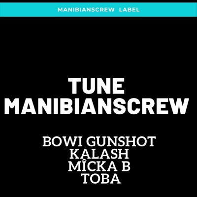 Tune Manibians'Crew - Single