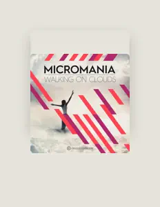 Micro Mania을(를) 듣고, 뮤직 비디오를 보고, 약력을 읽고, 투어 일정 등을 확인하세요!