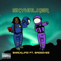 SkyWalker (feat. Smooovee) - Single - SnackLife!