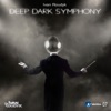 Deep Dark Symphony - Single