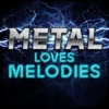 Metal Loves Melodies artwork